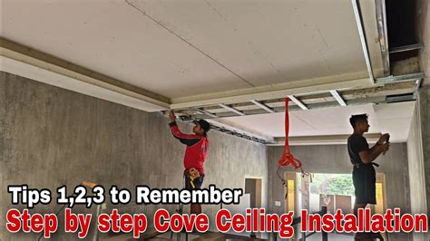 How to install a cove ceiling .